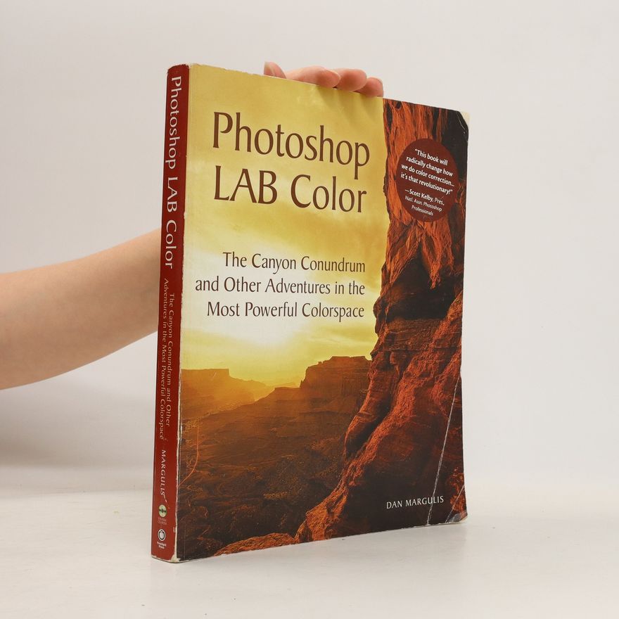 Dan Margulis Photoshop LAB Color