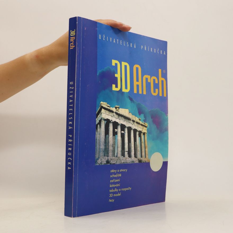 Kolektiv autorů 3D Arch. Uživatelská příručka