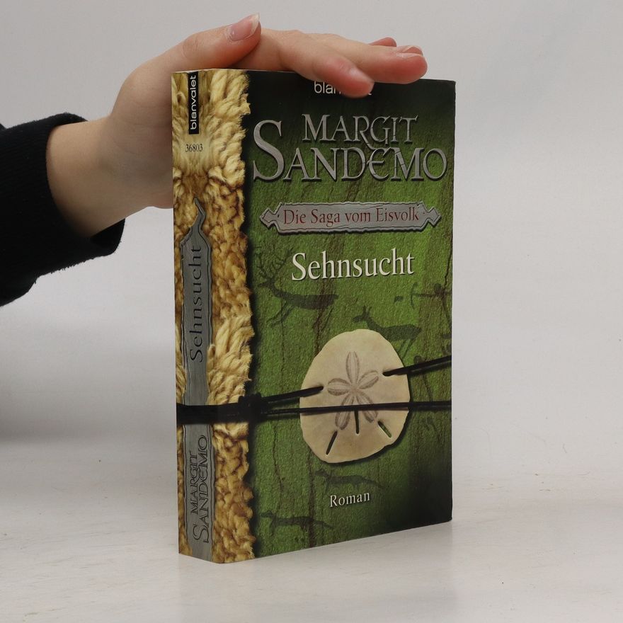 Margit Sandemová Die Saga vom Eisvolk. Sehnsucht