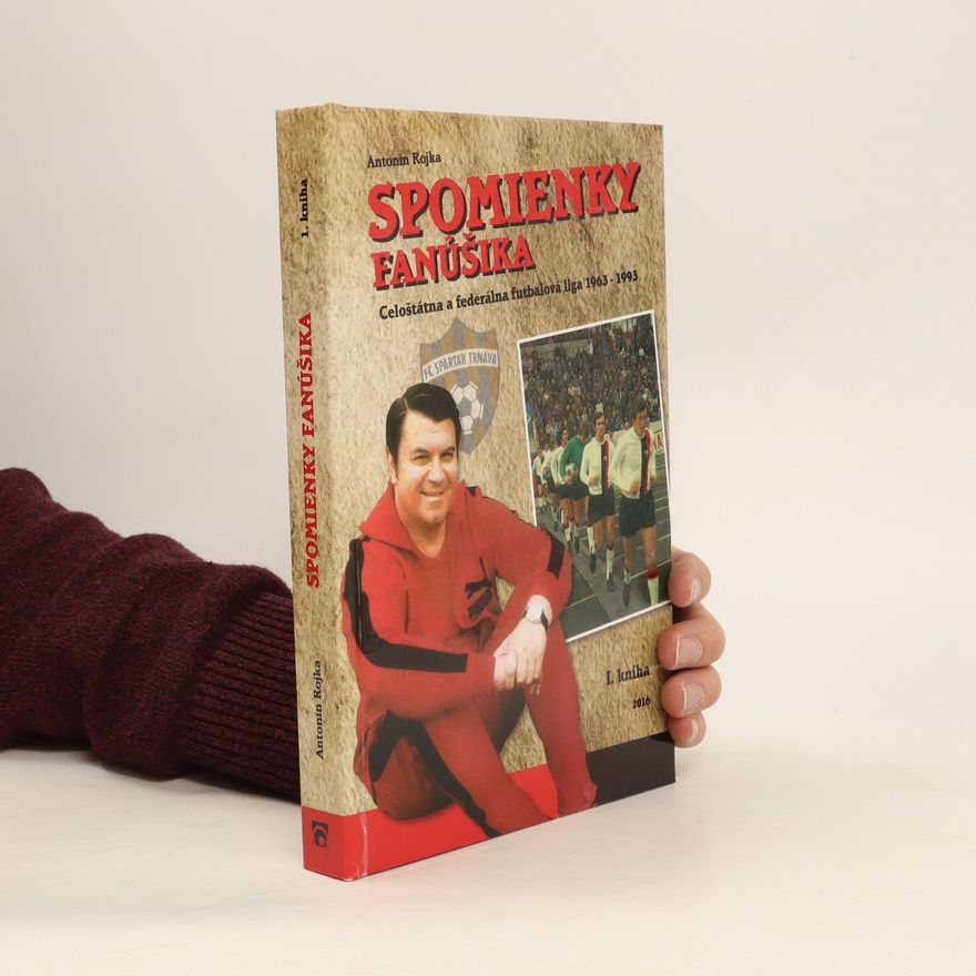 Antonín Rojka Spomienky fanúšika