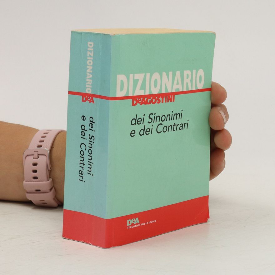 V. Ceppellini Dizionario De Agostini dei sinonimi e dei contrari. Ediz. ridotta