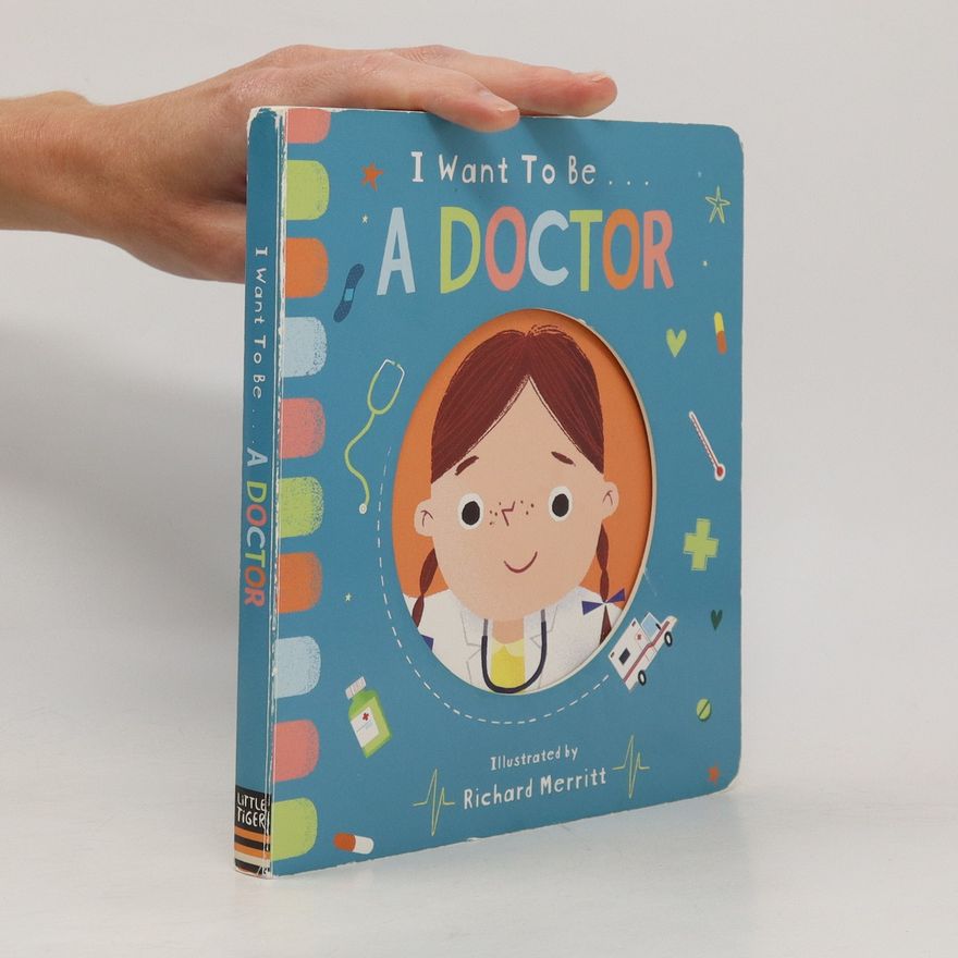 Richard Merritt I Want To Be... A Doctor