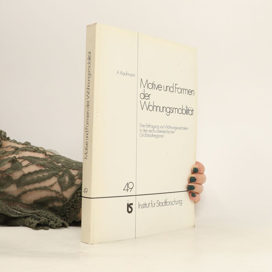 Albert Kaufmann Motive und Formen der Wohnungsmobilität
