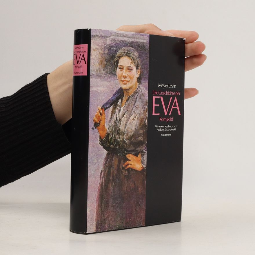 Meyer Levin Die Geschichte der Eva Korngold