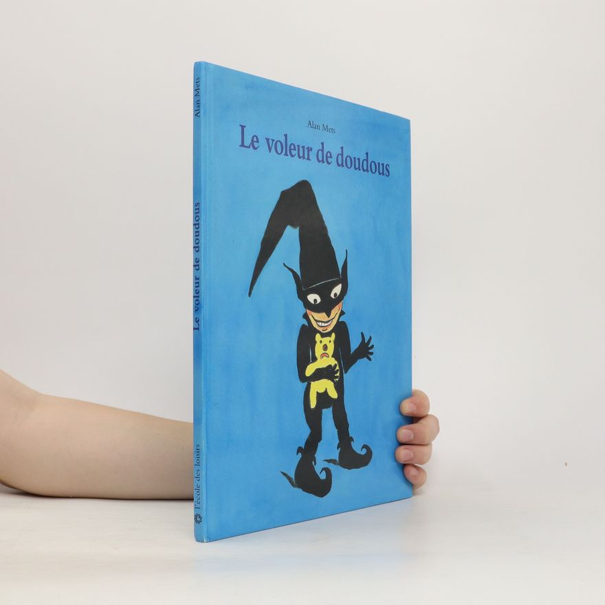 Alan Mets Le voleur de doudous