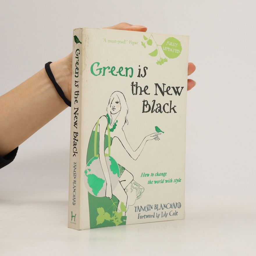Tamsin Blanchard Green is the New Black