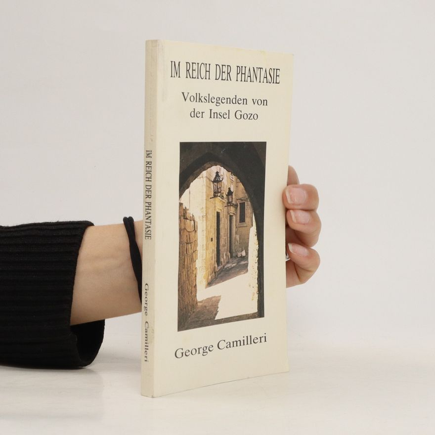 George Camilleri Im Reich der Phantasie