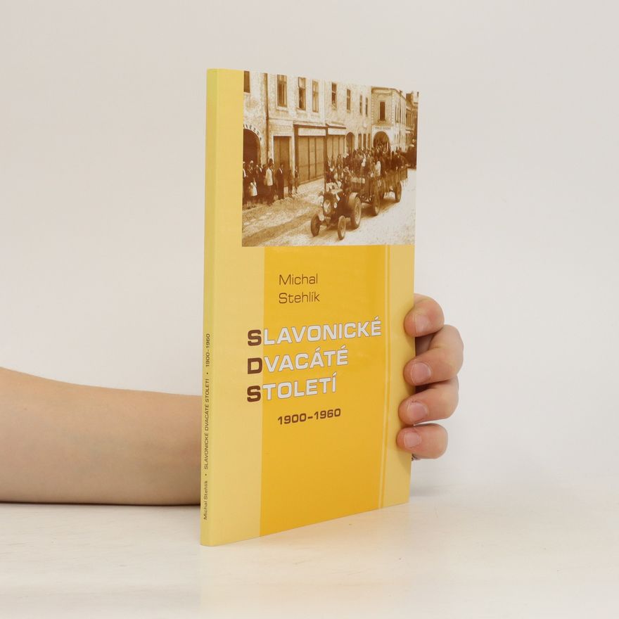 Jan Randák Slavonické dvacáté století : 1900-1960