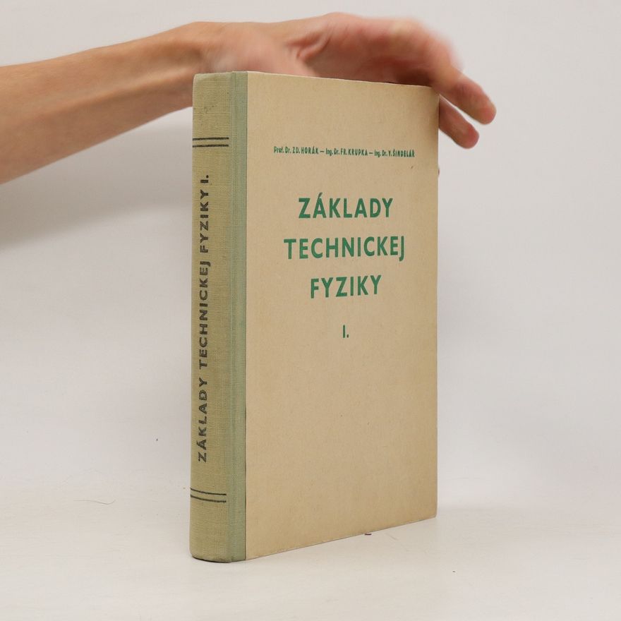 Anatol Svahilec Základy technickej fyziky I.
