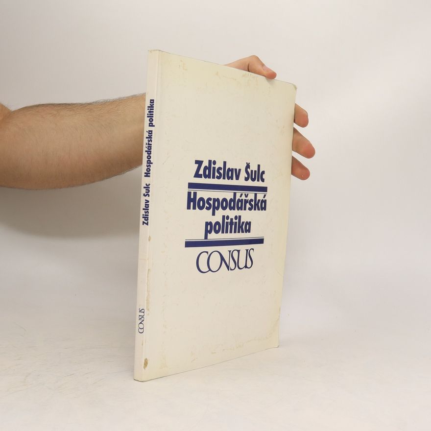 Zdislav Šulc Hospodářská politika