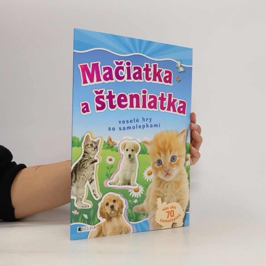 Kolektiv autorů Mačiatka a šteniatka