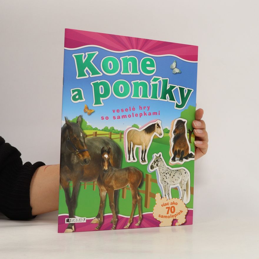 Kolektiv autorů Kone a poníky: veselé hry so samolepkami