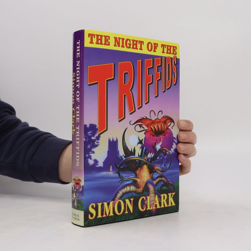 Simon Clark The Night of the Triffids