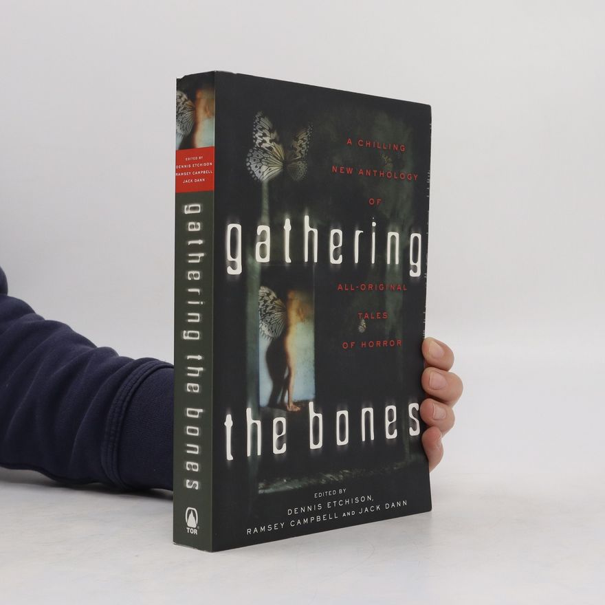 Dennis Etchison Gathering the Bones