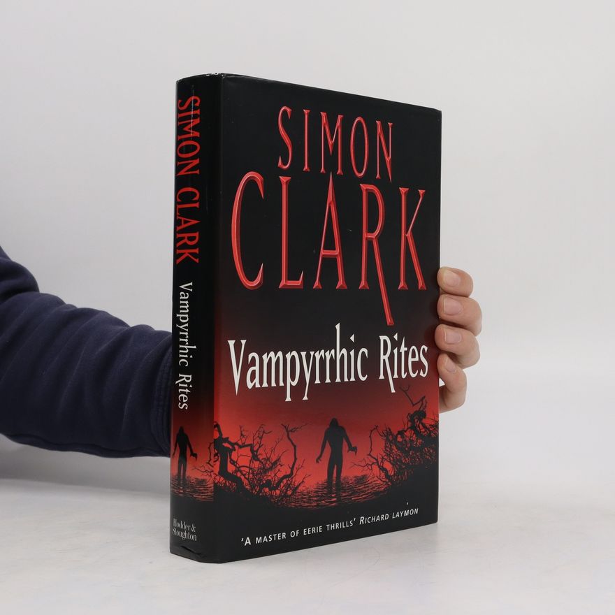 Simon Clark Vampyrrhic Rites