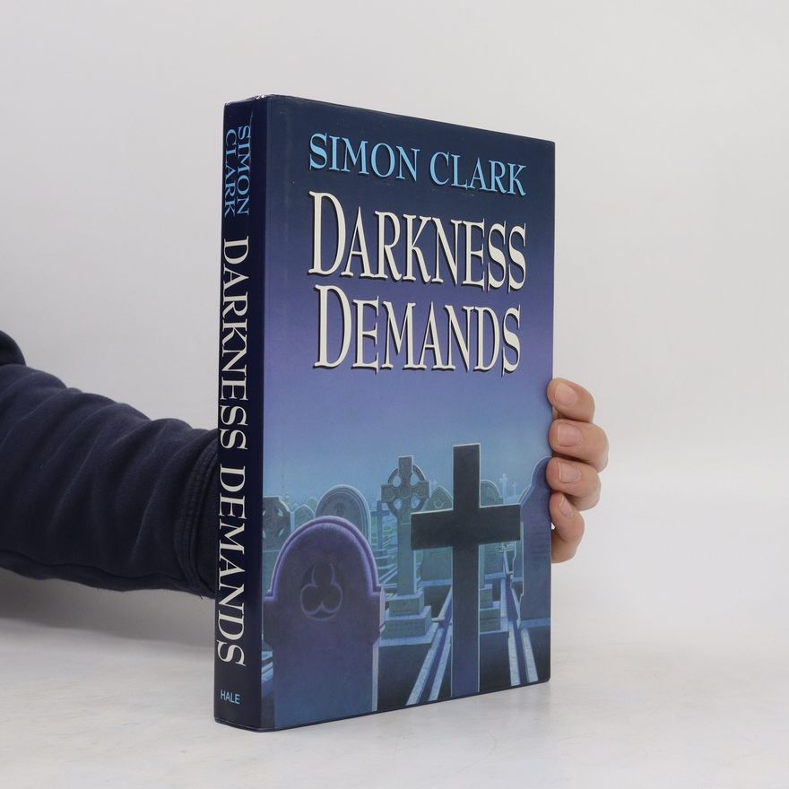 Simon Clark Darkness Demands