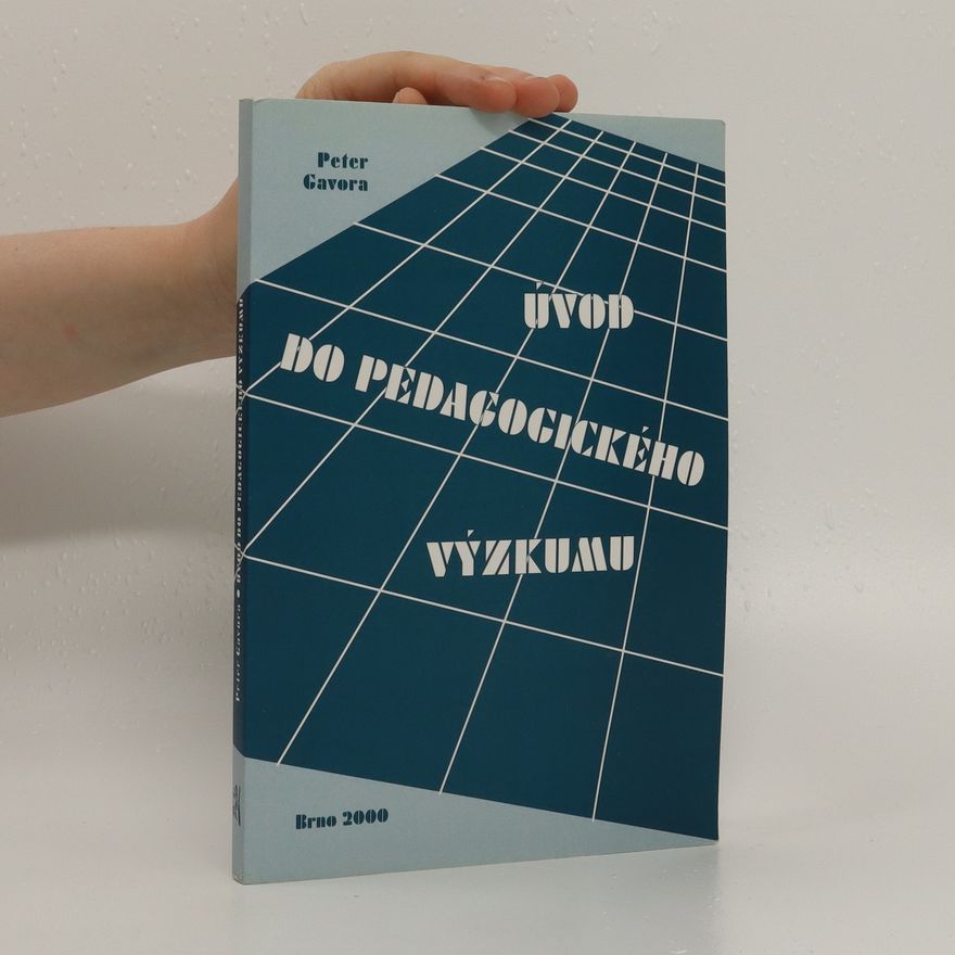 Peter Gavora Úvod do pedagogického výzkumu