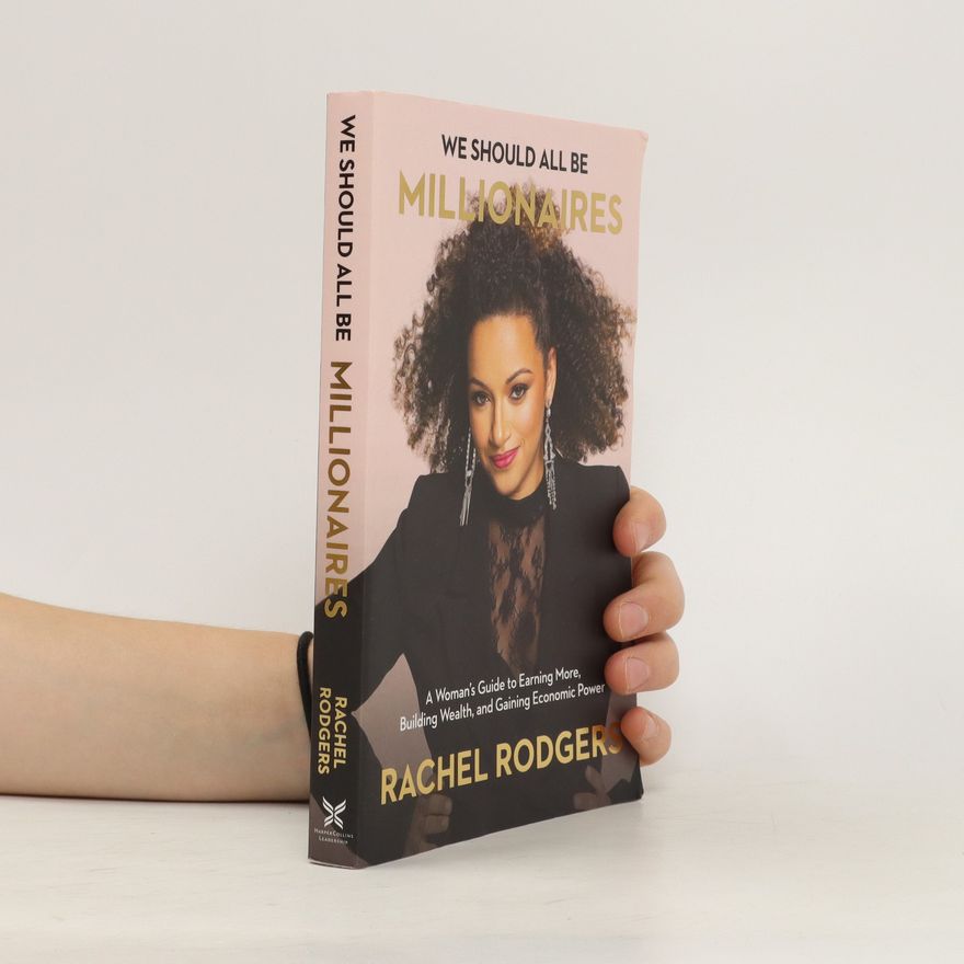 Rachel Rodgers We Should All Be Millionaires