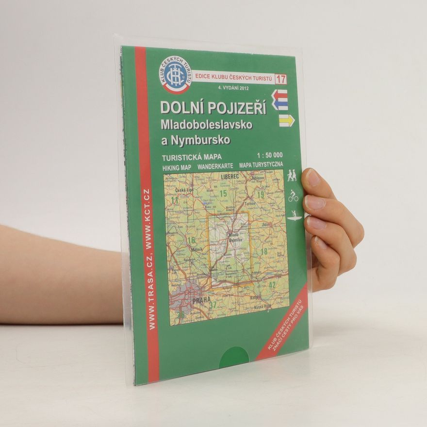 Kolektiv autorů Dolní Pojizeří Mladoboleslavsko a Nymbursko : turistická mapa 1:50 000