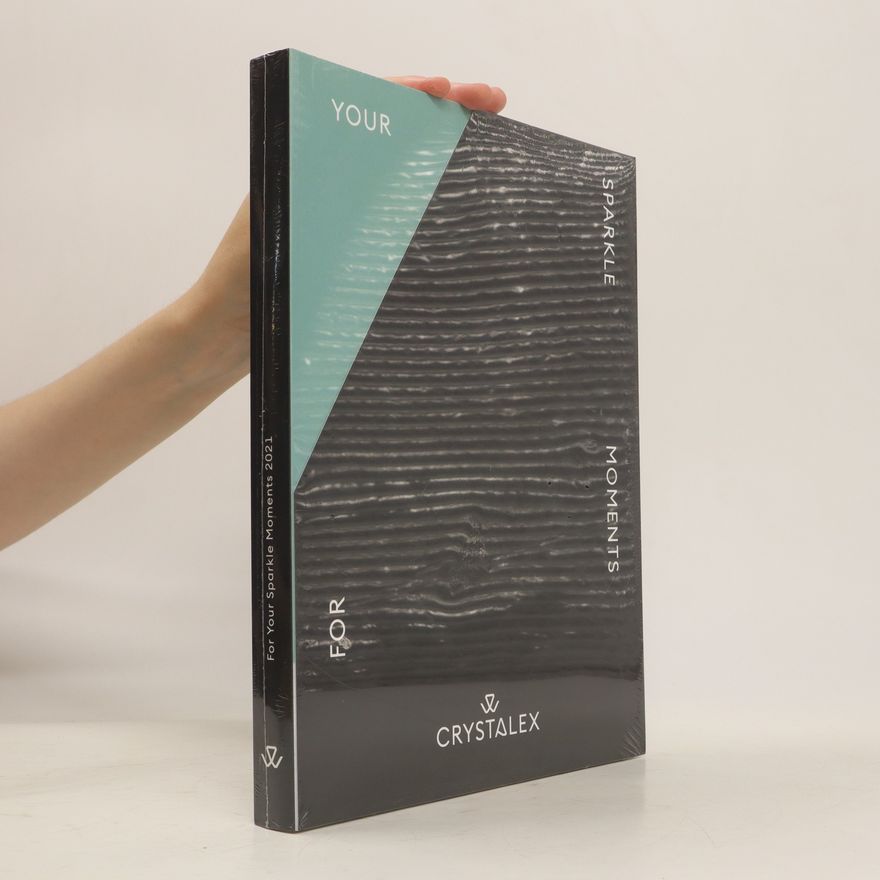 Various authors For Your Sparkle Moments. Crystalex Catalogue 2021