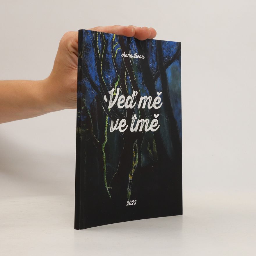 Anna Bena Veď mě ve tmě
