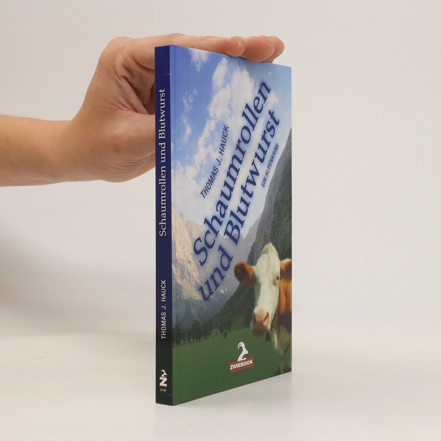 Thomas J. Hauck Schaumrollen und Blutwurst