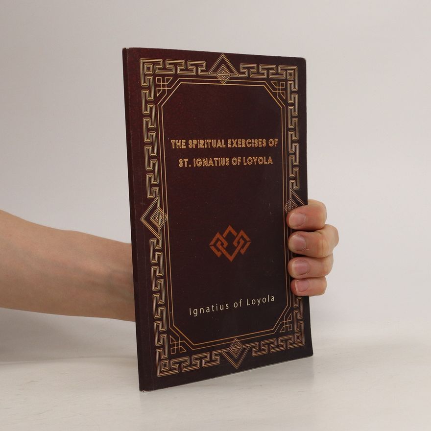 Ignatius of Loyola The Spiritual Exercises of St. Ignatius of Loyola