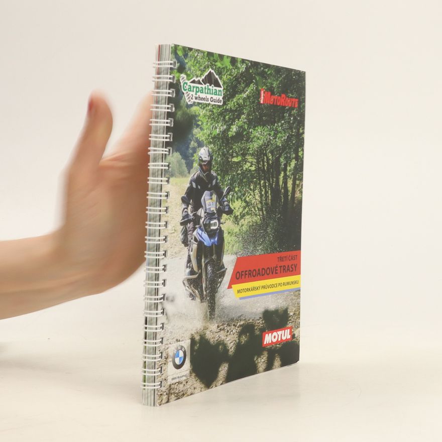 Călin Nucuţă Motorkářský průvodce po Rumunsku, třetí část - Offroadové trasy