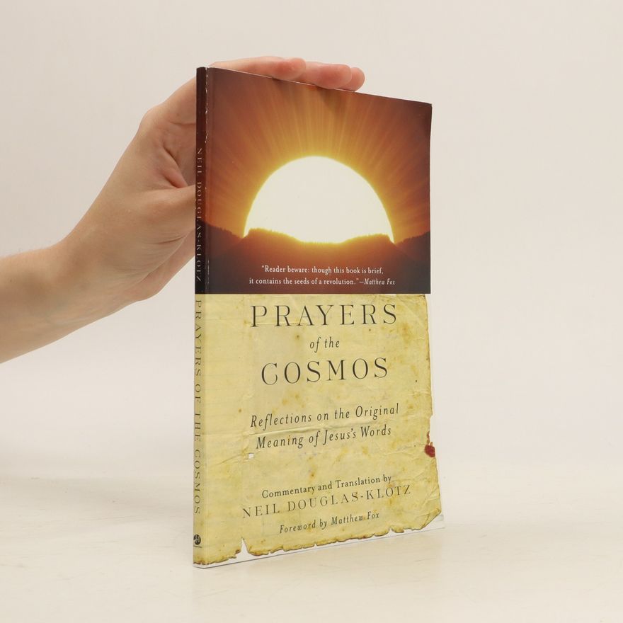 Neil Douglas-Klotz Prayers of the Cosmos