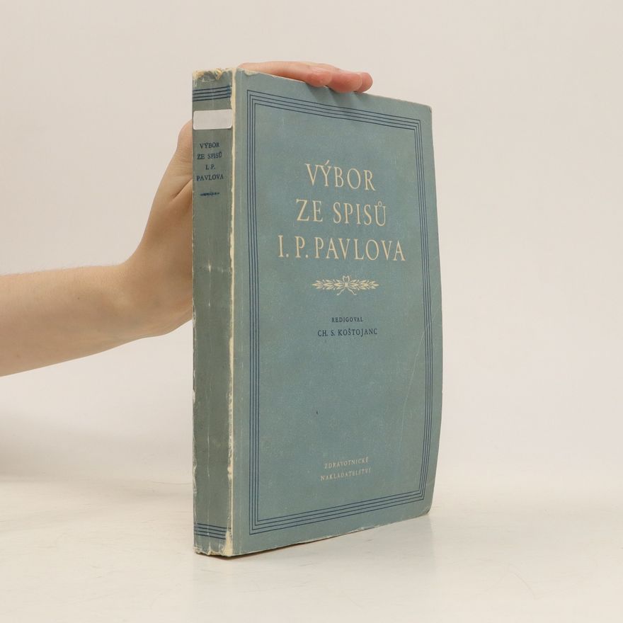 Various authors Výbor ze spisů I. P. Pavlova