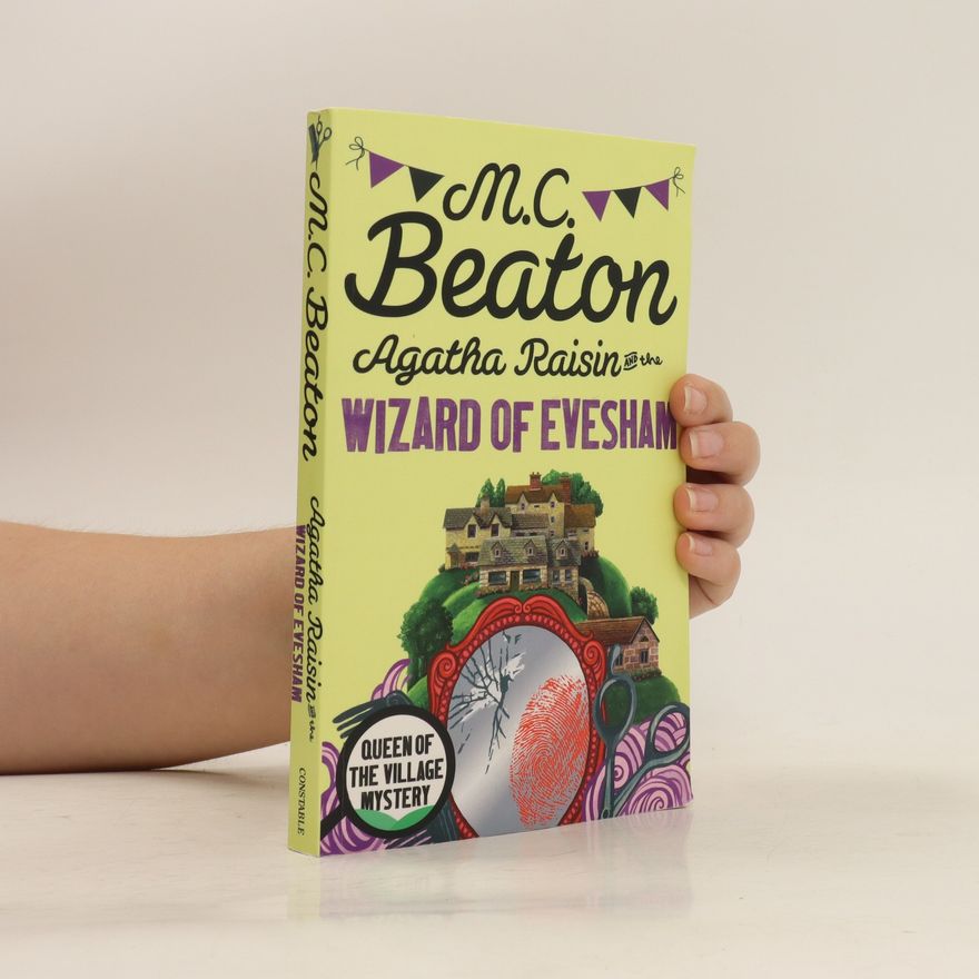 Marion Chesney Agatha Raisin and the Wizard of Evesham