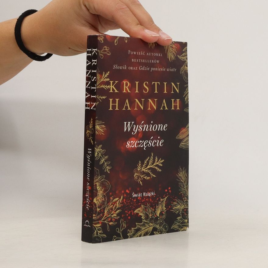 Kristin Hannah Wyśnione szczęście