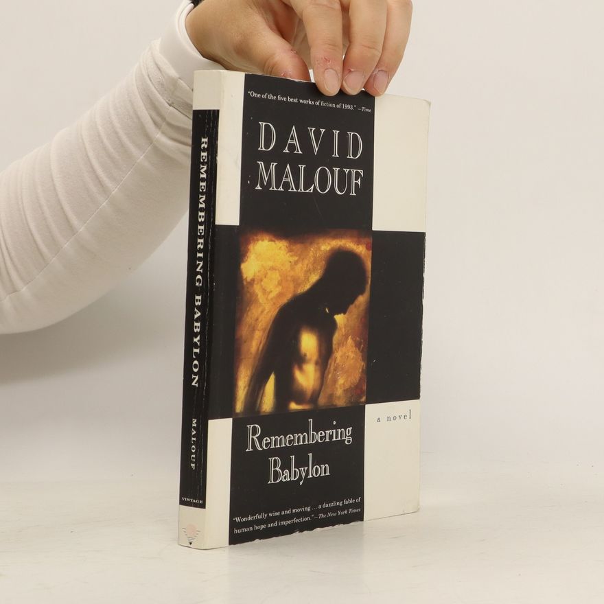 David Malouf Remembering Babylon