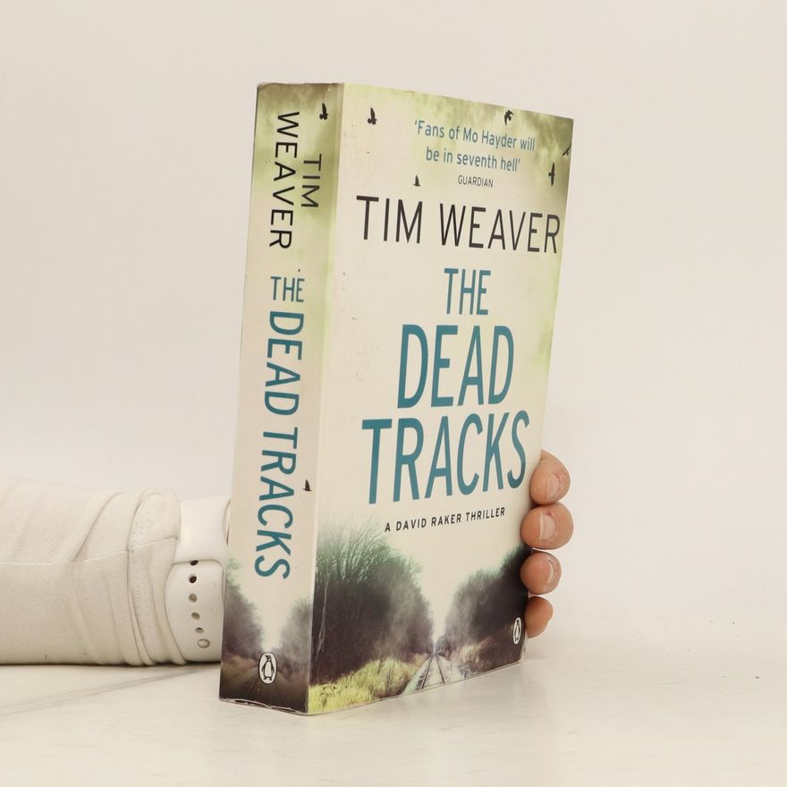 Tim Weaver The Dead Tracks
