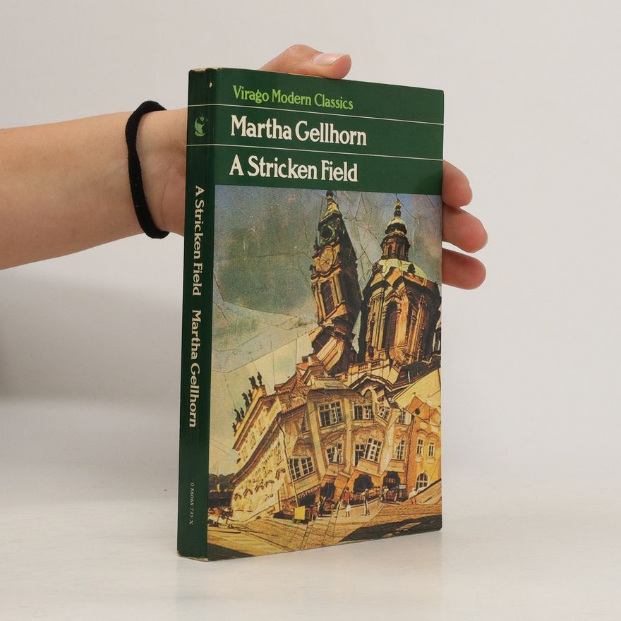 Martha Gellhorn Stricken Field