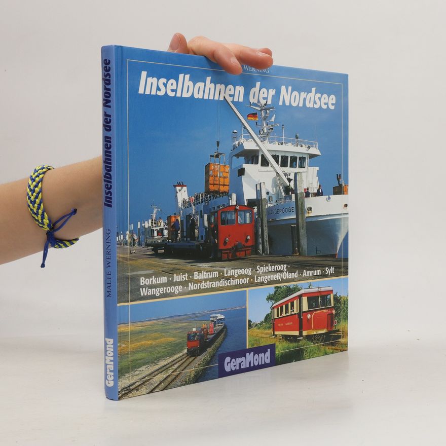 Malte Werning Inselbahnen der Nordsee