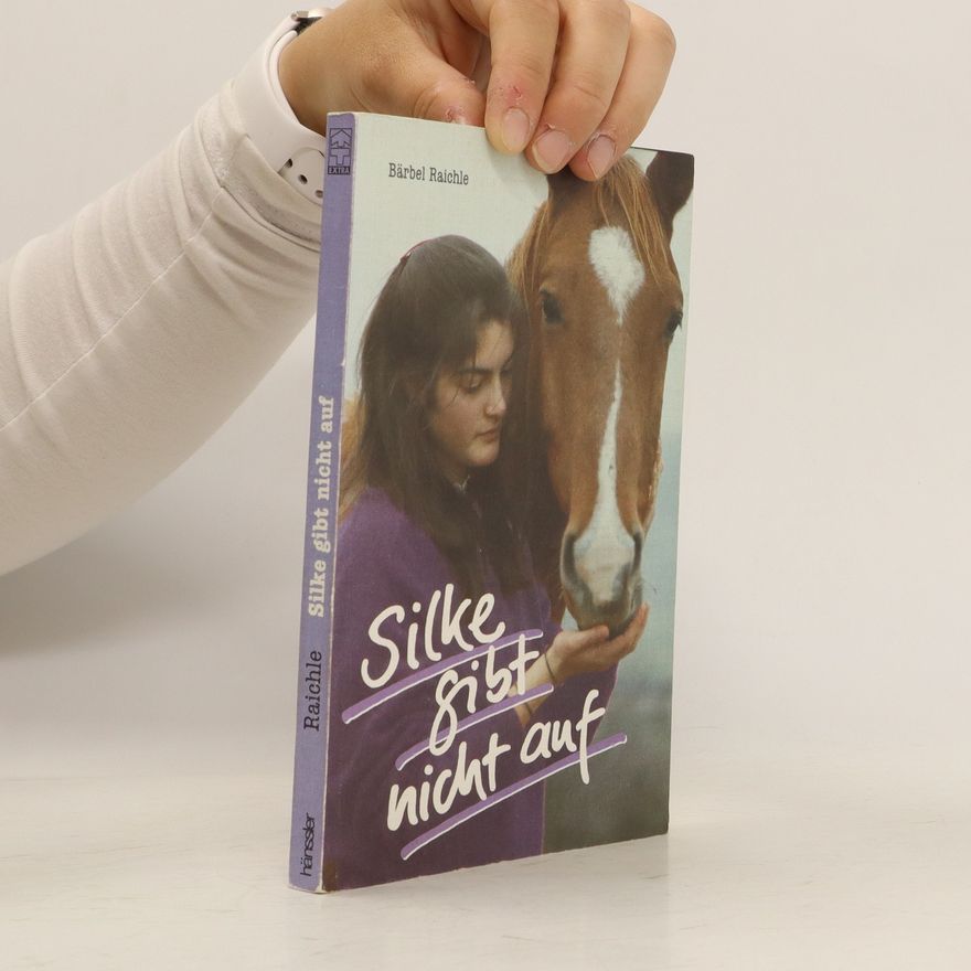 Bärbel Raichle Silke gibt nicht auf