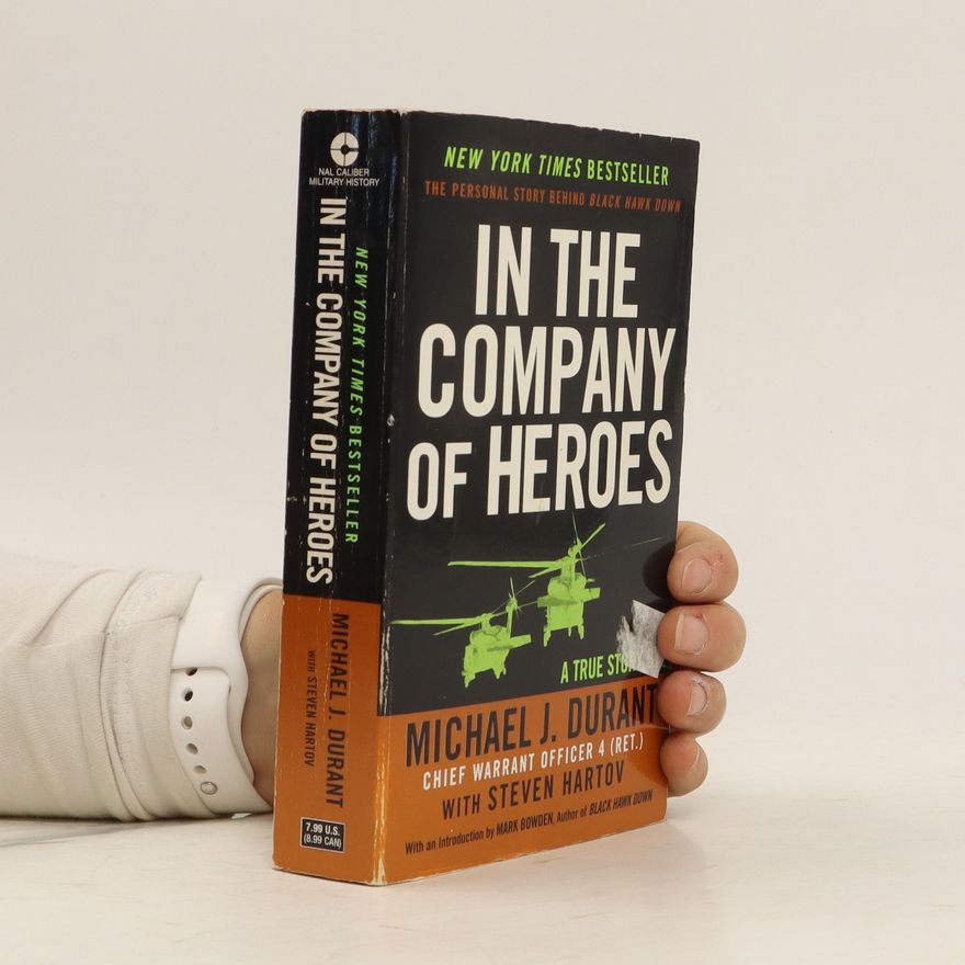 Michael J. Durant In the Company of Heroes