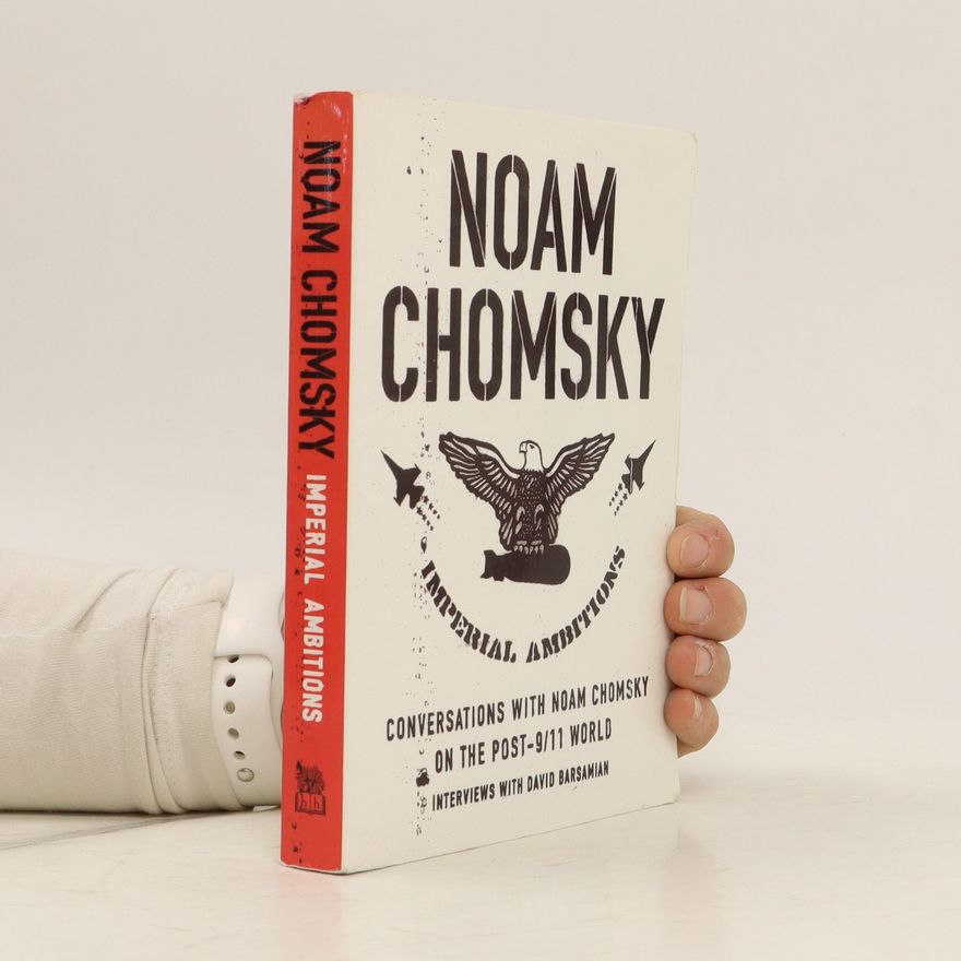 Noam Chomsky Imperial Ambitions