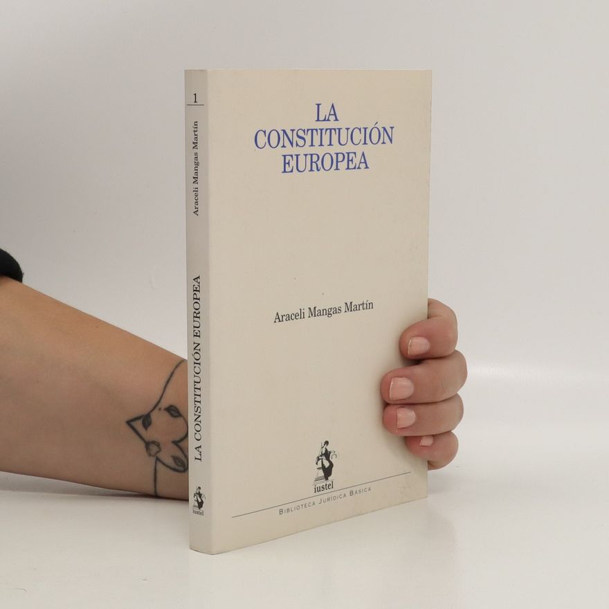 Araceli Mangas Martín La Constitución Europea