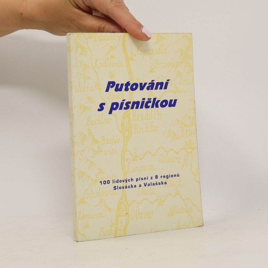 Vladan Nejezchleba Putování s písničkou (Slovácko, Valašsko)