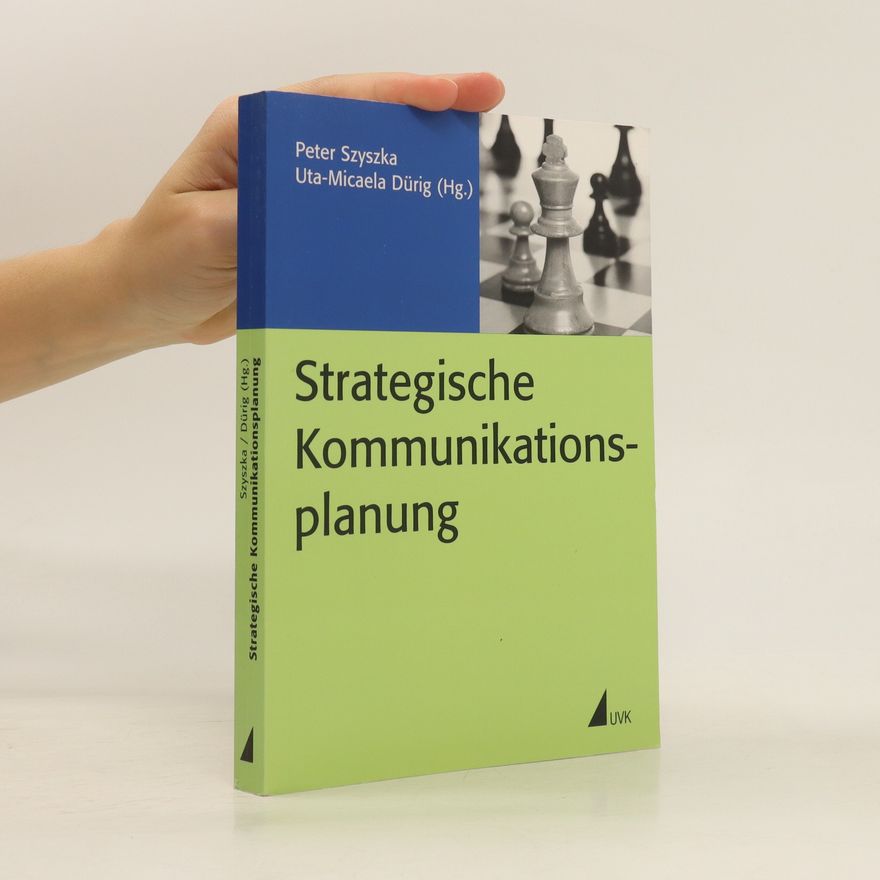 Peter Szyszka Strategische Kommunikationsplanung