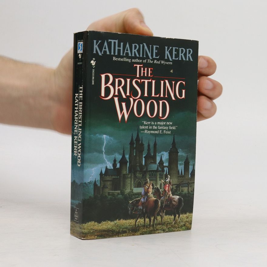 Katharine Kerr The Bristling Wood