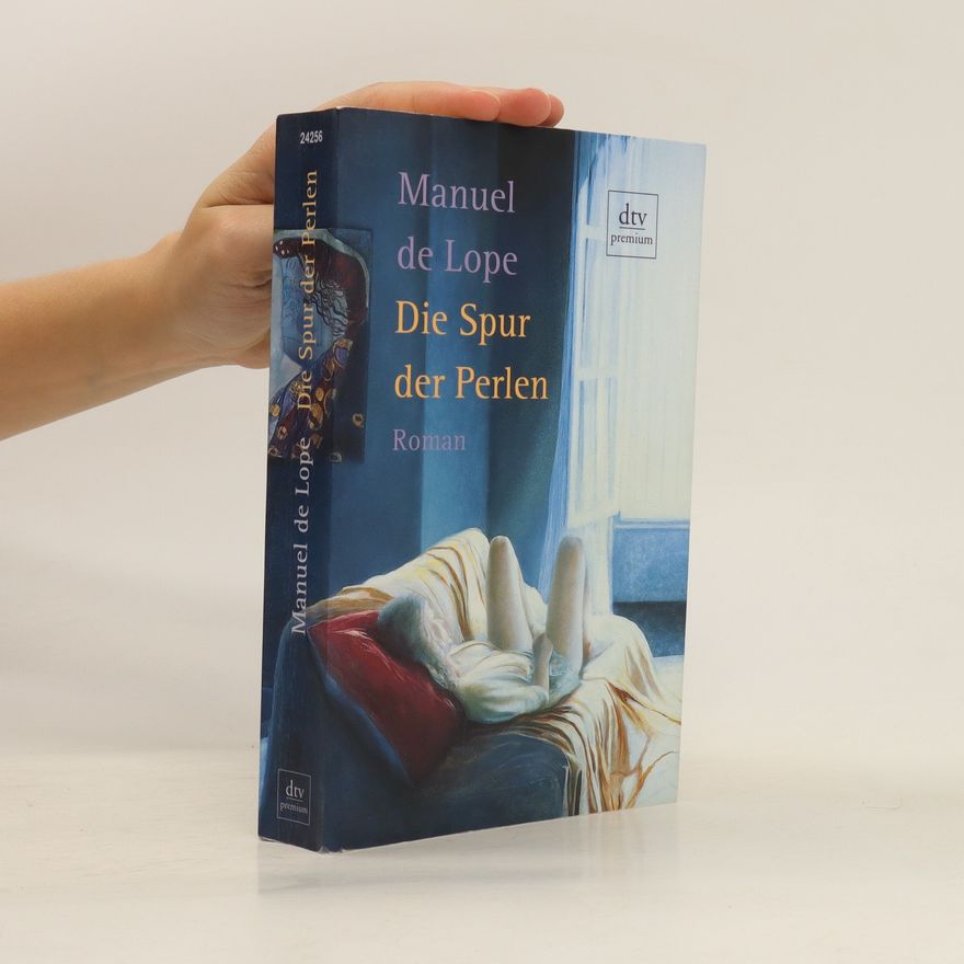 Manuel de Lope Die Spur der Perlen