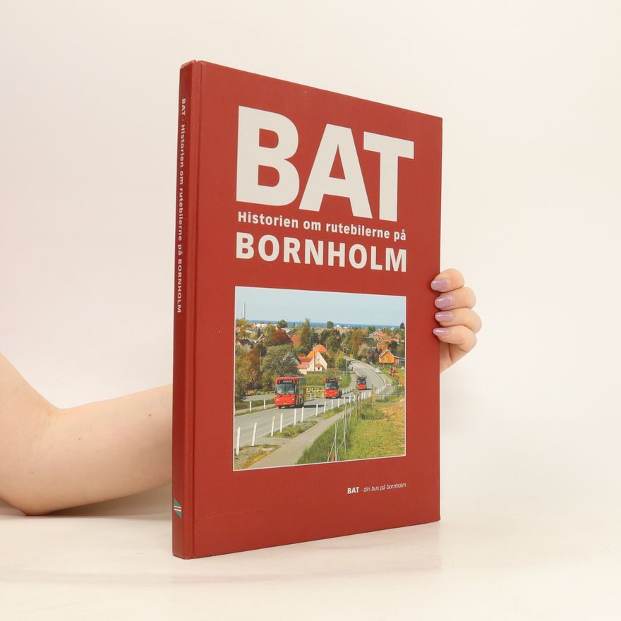 Various authors Bat. Historien om rutebilerne på Bornholm