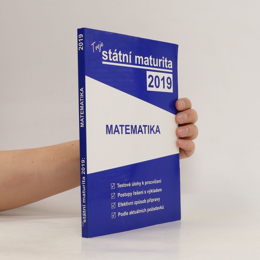 AA.VV. Tvoje státní maturita 2019. Matematika
