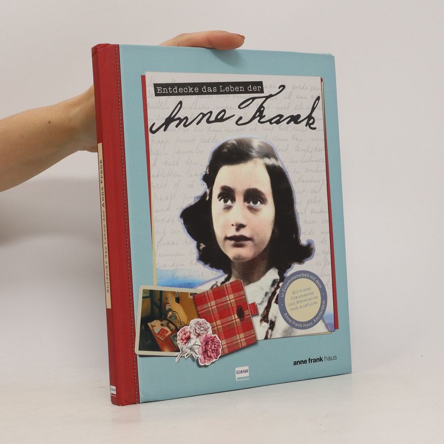 Jenni Lazell Entdecke das Leben der Anne Frank