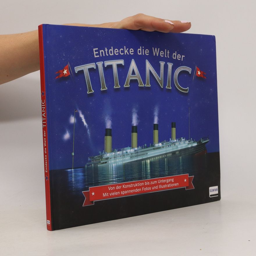 Joe Fullman Entdecke die Welt der Titanic