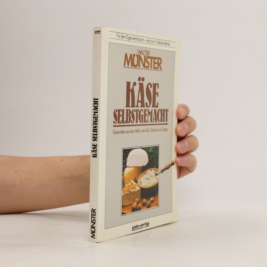 Walter Münster Käse selbstgemacht