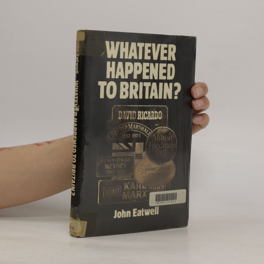 John E. Atwell Whatever happened to Britain?